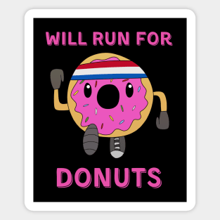 Will Run For Donuts Magnet